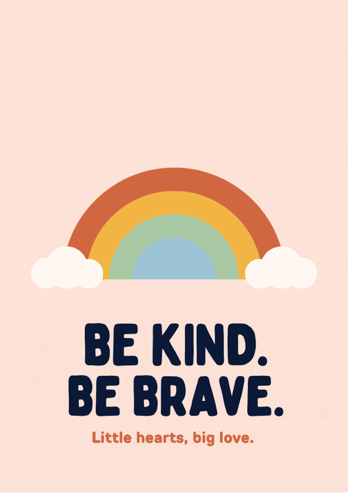 Be Kind. Be Brave. printable nursery poster with a colourful rainbow on blush pink